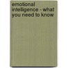Emotional Intelligence - What You Need to Know door James Smith
