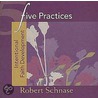 Five Practices - Intentional Faith Development door Robert Schnase