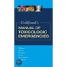 Goldfrank''s Manual of Toxicologic Emergencies by Robert S. Hoffman