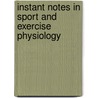 Instant Notes in Sport and Exercise Physiology door T. Gonley