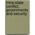 Intra-State Conflict, Governments And Security