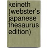 Keineth (Webster's Japanese Thesaurus Edition) door Inc. Icon Group International