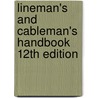 Lineman's And Cableman's Handbook 12Th Edition by Thomas Shoemaker