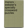 Manors - Webster's Specialty Crossword Puzzles door Inc. Icon Group International