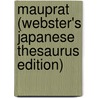 Mauprat (Webster's Japanese Thesaurus Edition) door Inc. Icon Group International