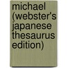Michael (Webster's Japanese Thesaurus Edition) by Inc. Icon Group International