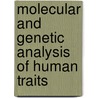 Molecular and Genetic Analysis of Human Traits by Gustavo Maroni