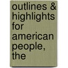 Outlines & Highlights For American People, The by Gary Nash