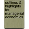 Outlines & Highlights For Managerial Economics door Luke Froeb