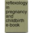 Reflexology in Pregnancy and Childbirth E-Book