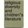 Religious Diversity and Children''s Literature door Sandra Brennerman Oldendorf