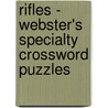 Rifles - Webster's Specialty Crossword Puzzles door Inc. Icon Group International