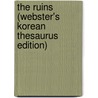 The Ruins (Webster's Korean Thesaurus Edition) door Inc. Icon Group International