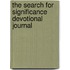 The Search For Significance Devotional Journal