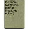The Snare (Webster's German Thesaurus Edition) door Inc. Icon Group International