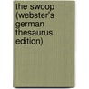 The Swoop (Webster's German Thesaurus Edition) door Inc. Icon Group International
