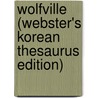 Wolfville (Webster's Korean Thesaurus Edition) door Inc. Icon Group International