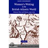 Women''s Writing in the British Atlantic World door Kate Chedgzoy