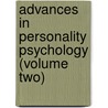 Advances in Personality Psychology (volume two) by Andrzej Eliasz