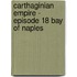 Carthaginian Empire -  Episode 18 Bay of Naples