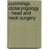 Cummings Otolaryngology - Head And Neck Surgery door Valerie J. Lund