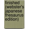 Finished (Webster's Japanese Thesaurus Edition) by Inc. Icon Group International