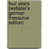 Four Years (Webster's German Thesaurus Edition) door Inc. Icon Group International