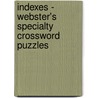 Indexes - Webster's Specialty Crossword Puzzles by Inc. Icon Group International