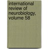 International Review of Neurobiology, Volume 58 door Ronald Bradley