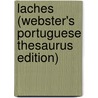 Laches (Webster's Portuguese Thesaurus Edition) door Inc. Icon Group International