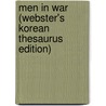 Men In War (Webster's Korean Thesaurus Edition) by Inc. Icon Group International