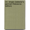 Mr. Bingle (Webster's German Thesaurus Edition) door Inc. Icon Group International