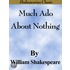 Much Ado About Nothing (Shakespearian Classics)
