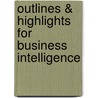 Outlines & Highlights For Business Intelligence door Cram101 Reviews