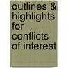 Outlines & Highlights For Conflicts Of Interest door Don (Editor)