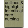 Outlines & Highlights For Critical Care Nursing door Patricia Morton