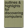 Outlines & Highlights For Discovering Computers door Shelly Gary Shelly