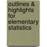 Outlines & Highlights For Elementary Statistics door Ron Larson