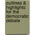 Outlines & Highlights For The Democratic Debate
