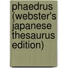 Phaedrus (Webster's Japanese Thesaurus Edition) door Inc. Icon Group International