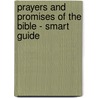 Prayers And Promises Of The Bible - Smart Guide by J. Heyward Rogers