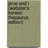 Prue And I (Webster's Korean Thesaurus Edition) by Inc. Icon Group International