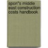 Spon''s Middle East Construction Costs Handbook