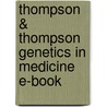Thompson & Thompson Genetics In Medicine E-Book door Roderick R. Mcinnes