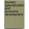 Tourism Specialization and Economic Development door Reda Cherif