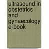 Ultrasound In Obstetrics And Gynaecology E-Book door Sturla Eik-Nes