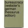 Bureaucracy (Webster's German Thesaurus Edition) door Inc. Icon Group International