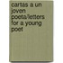 Cartas A Un Joven Poeta/Letters For A Young Poet