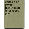 Cartas A Un Joven Poeta/Letters For A Young Poet door Rainer Mar