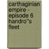 Carthaginian Empire -  Episode 6 Handro''s Fleet